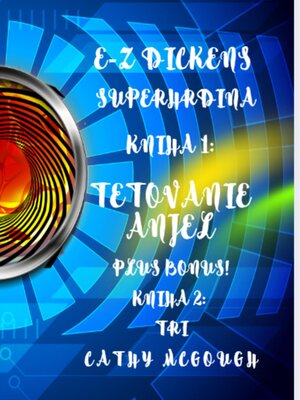 cover image of E-Z DICKENS SUPERHRDINA KNIHY 1 a 2 SLOVAK EDITION